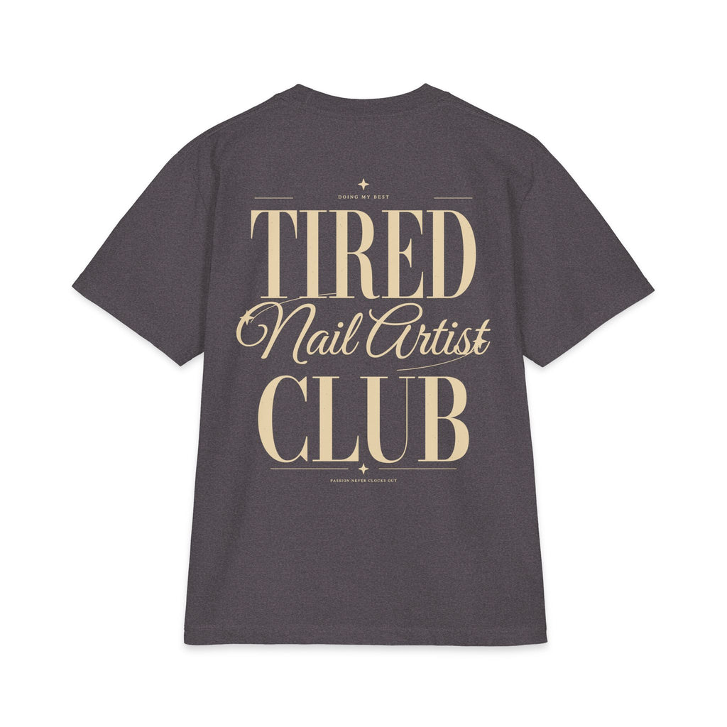 Tired Nail Artist Club - T-shirt