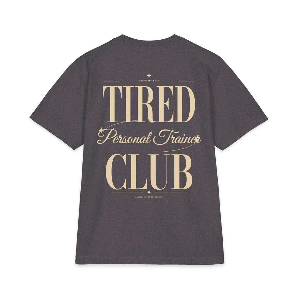 Tired Personal Trainer Club - T-shirt