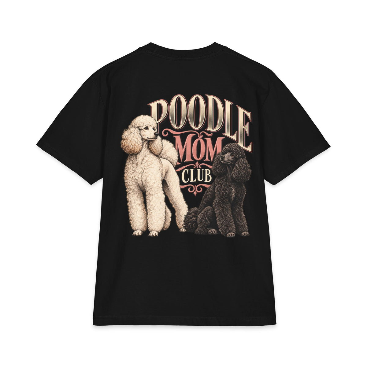 Poodle Mom Club - T-shirt