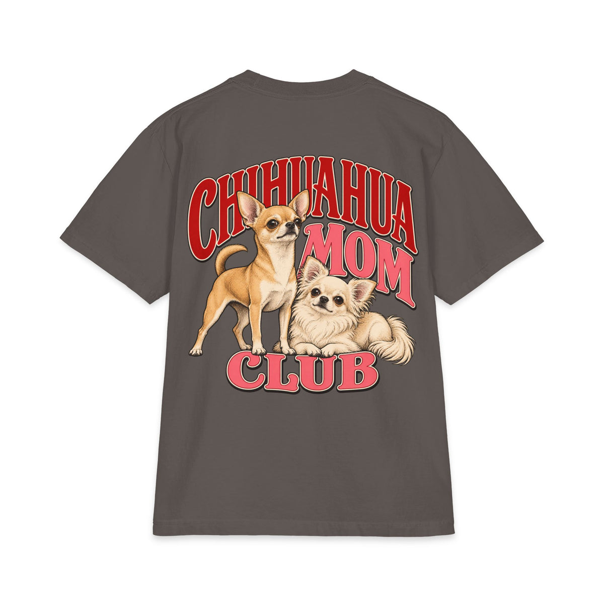 Chihuahua Mom Club - T-shirt