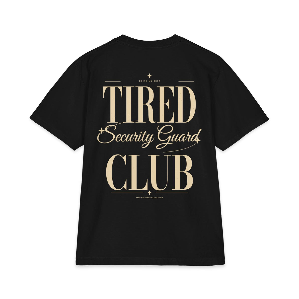 Tired Security Guard Club - T-shirt
