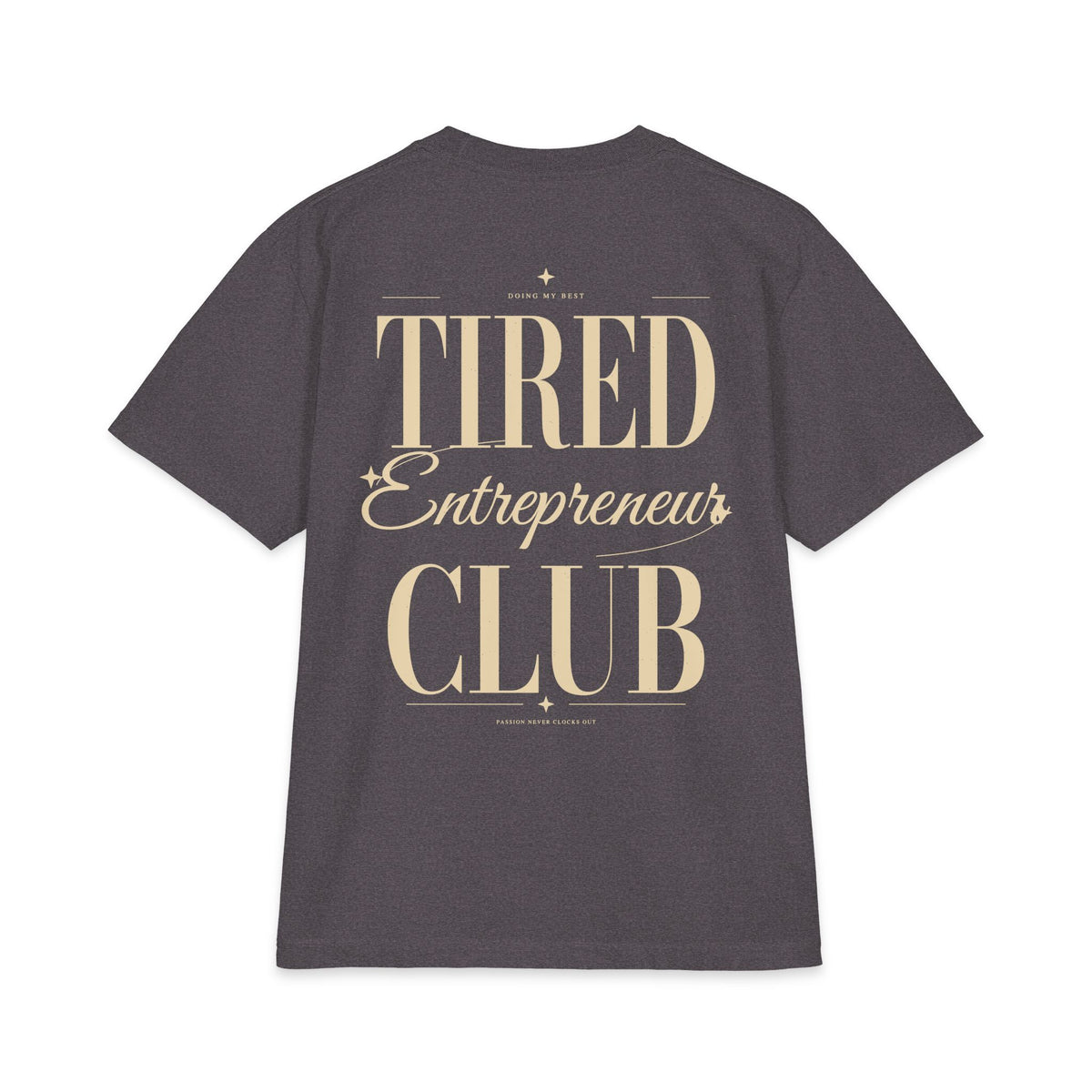 Tired Entrepreneur Club - T-shirt