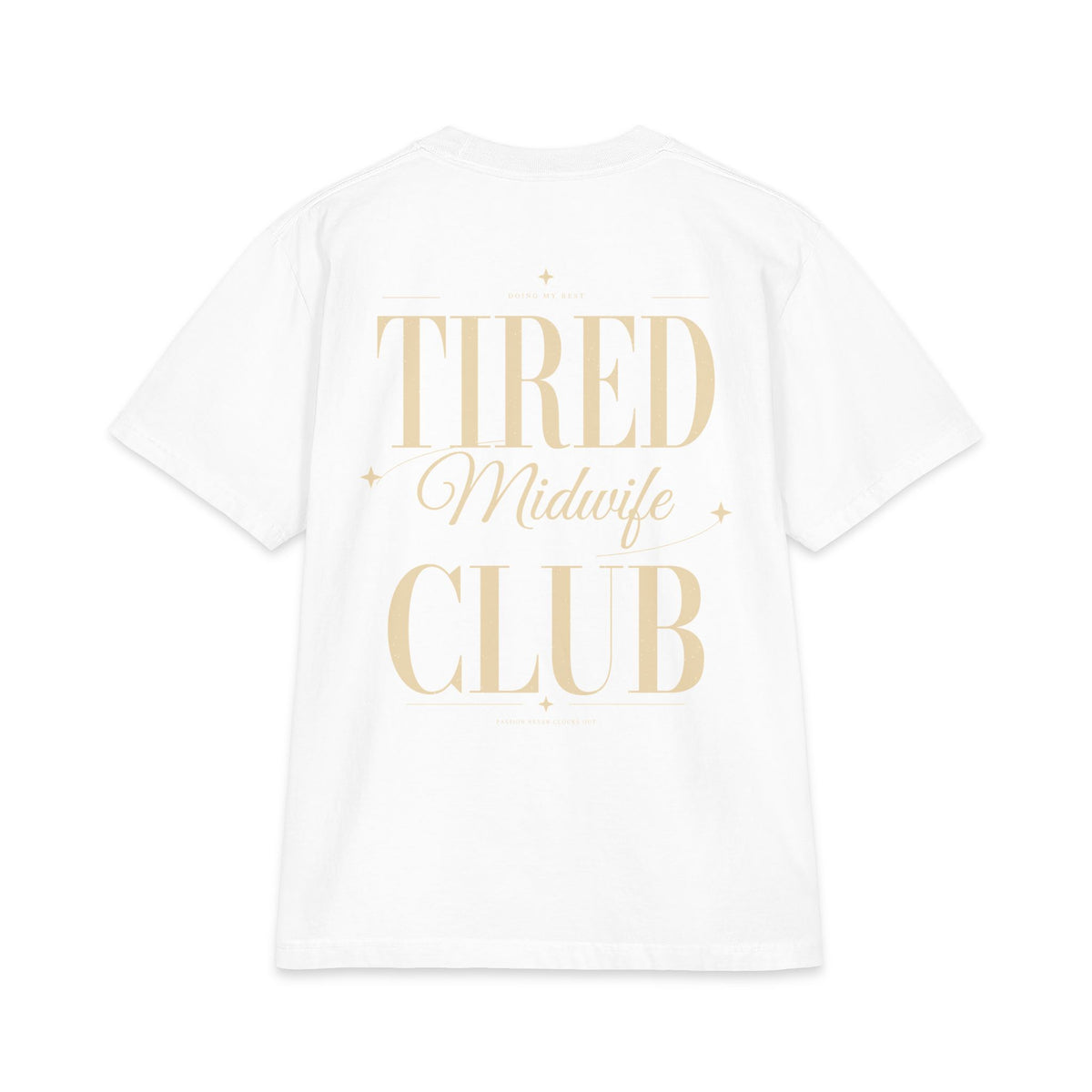 Tired Midwife Club - T-shirt