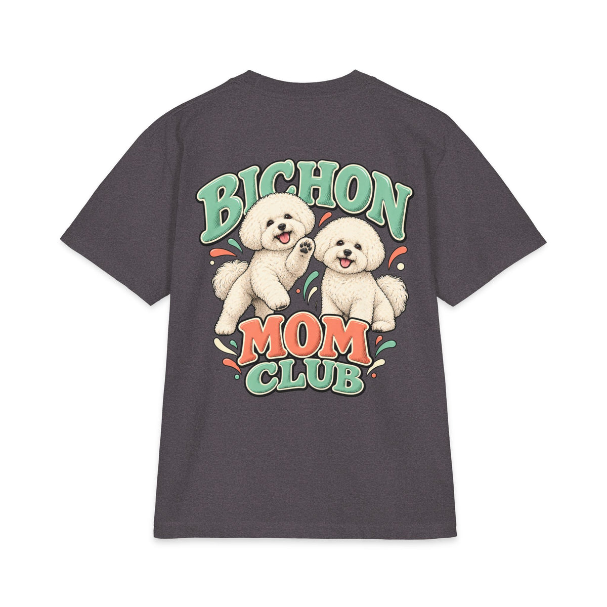 Bichon Mom Club - T-shirt