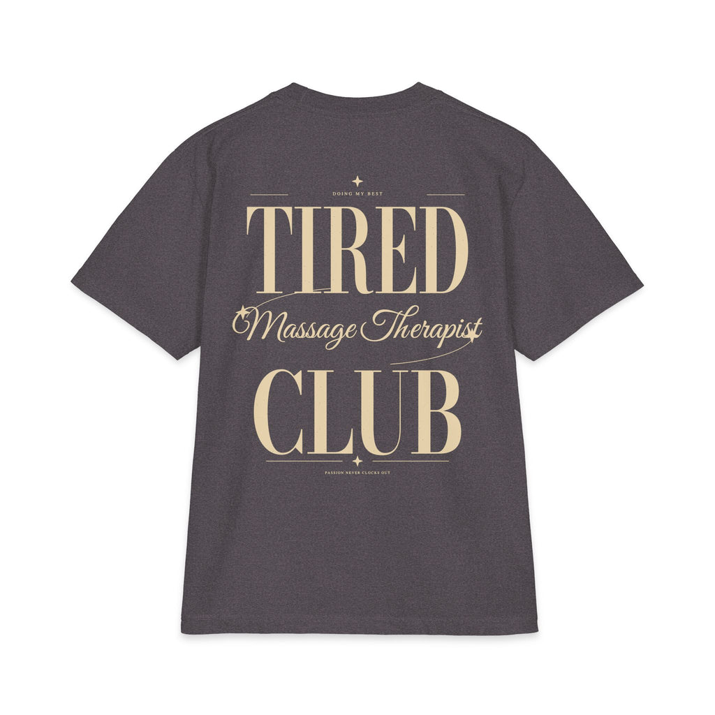 Tired Massage Therapist Club - T-shirt