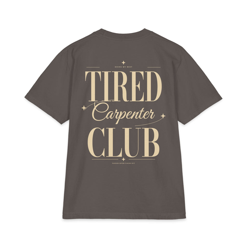 Tired Carpenter Club - T-shirt