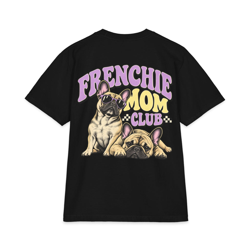 Frenchie Mom Club - T-shirt