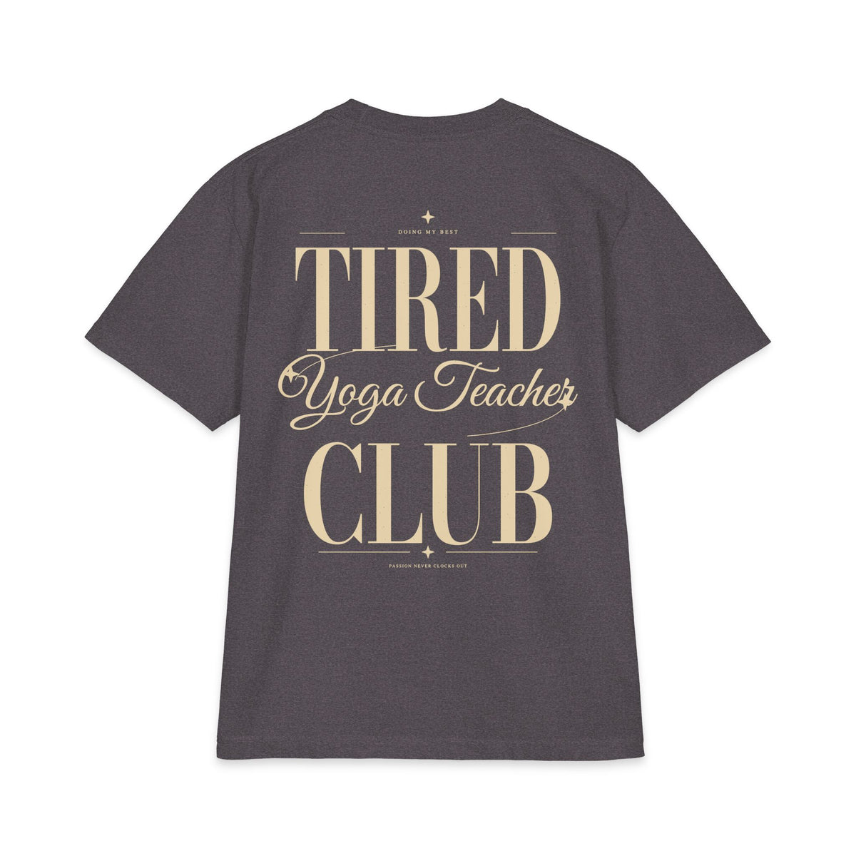 Tired Yoga Teacher Club - T-shirt