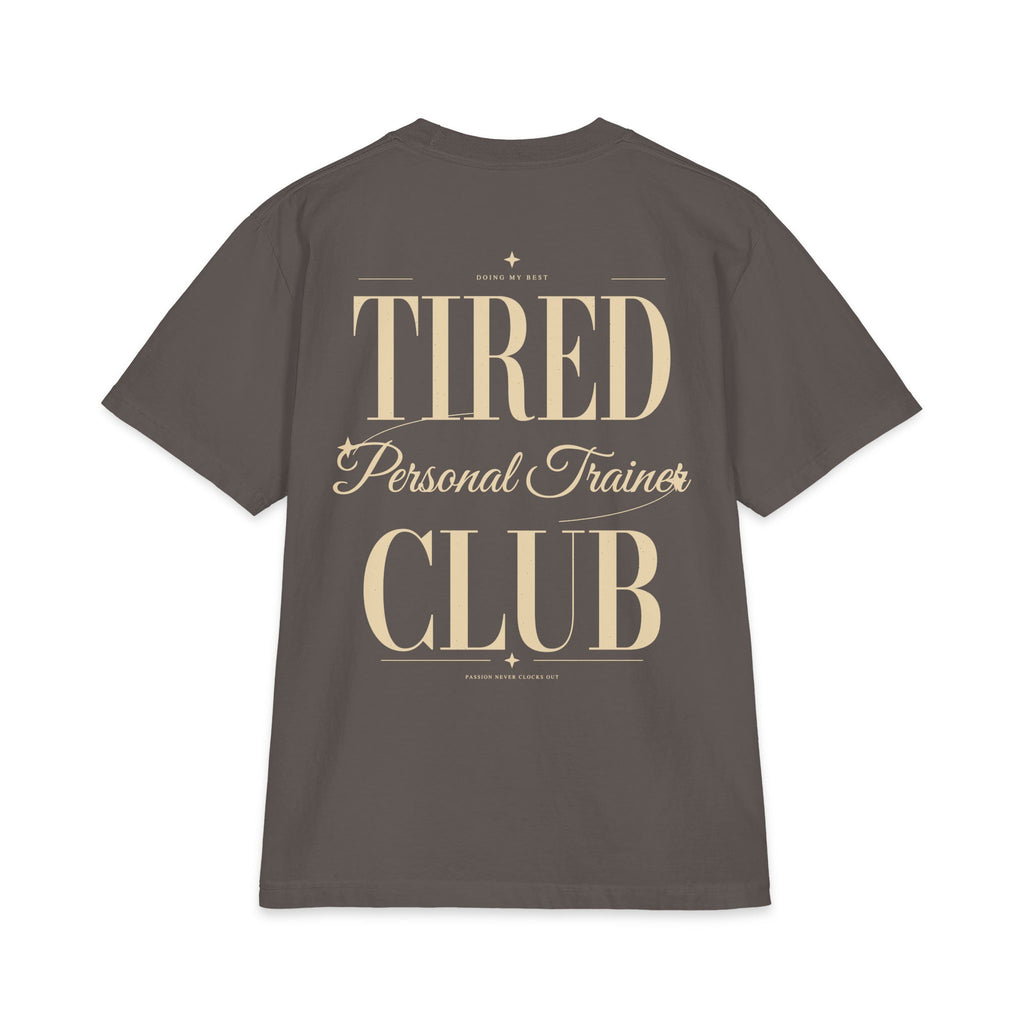 Tired Personal Trainer Club - T-shirt