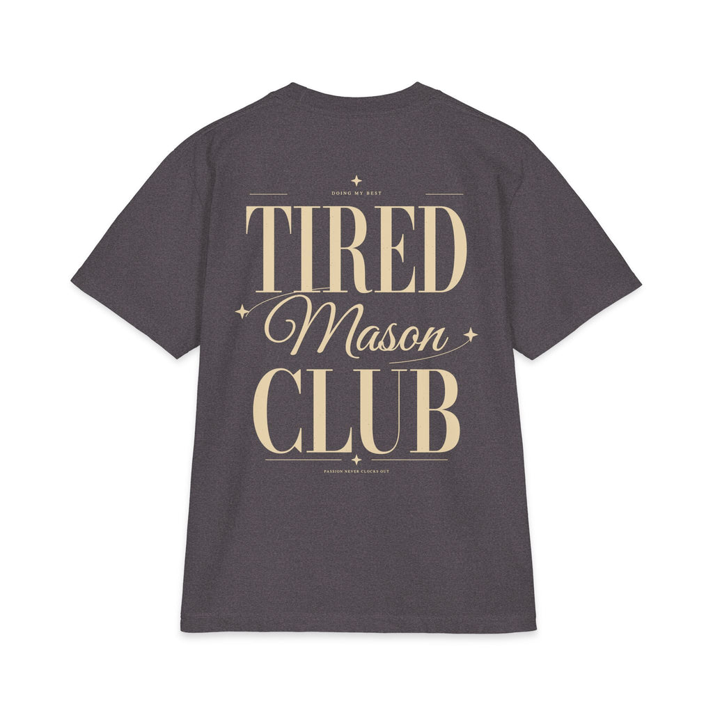 Tired Mason Club - T-shirt