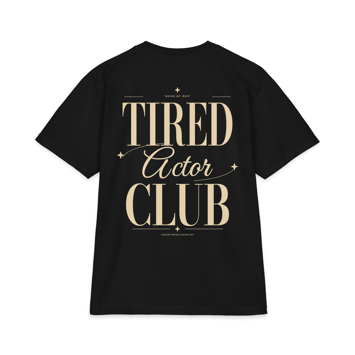 Tired Actor Club - T-shirt