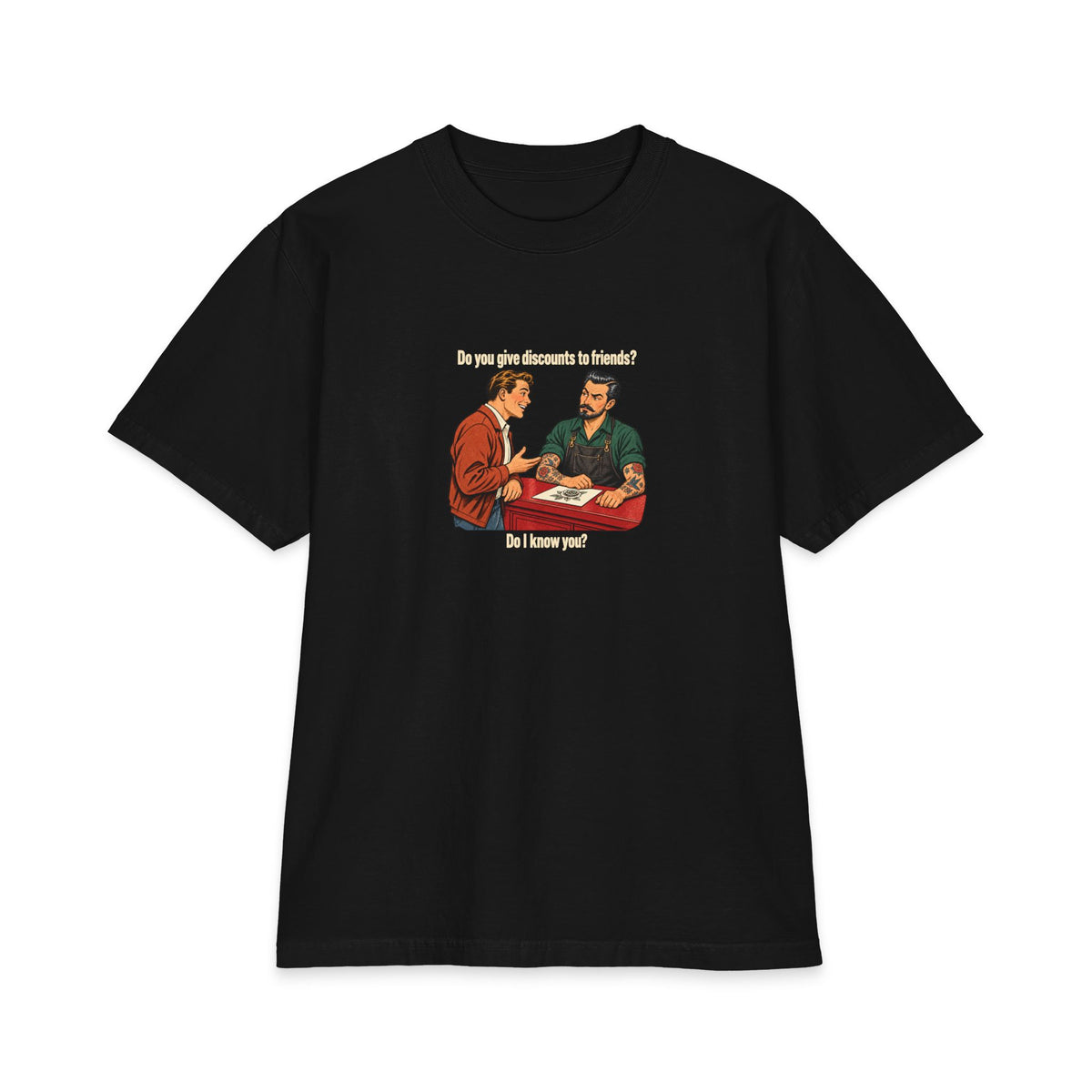 BAD MOOD — No Friend Discounts — Heavyweight Tee