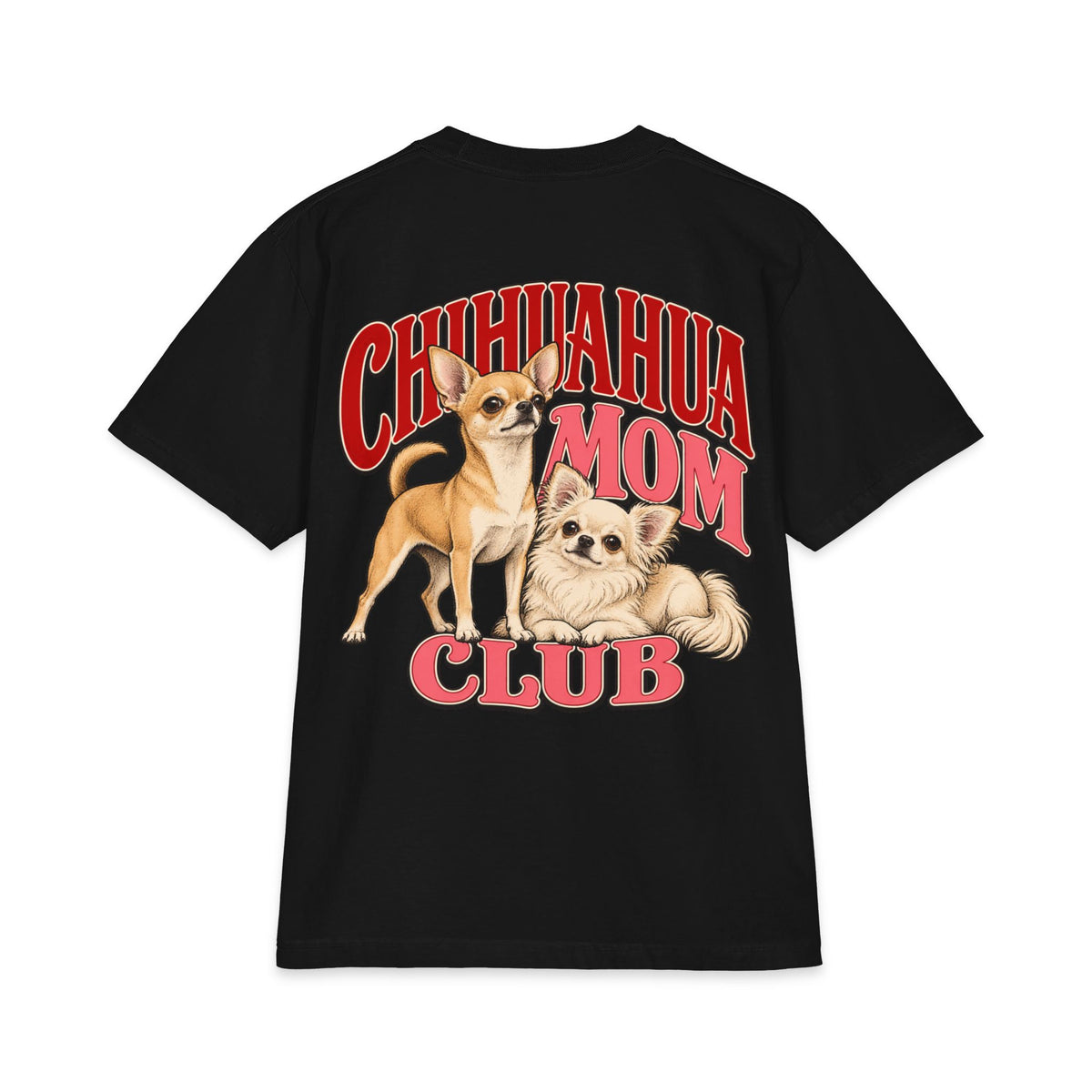 Chihuahua Mom Club - T-shirt