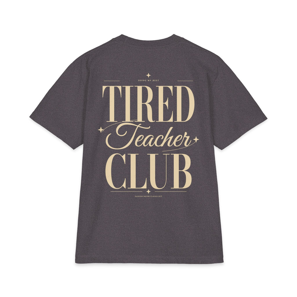 Tired Teacher Club - T-shirt