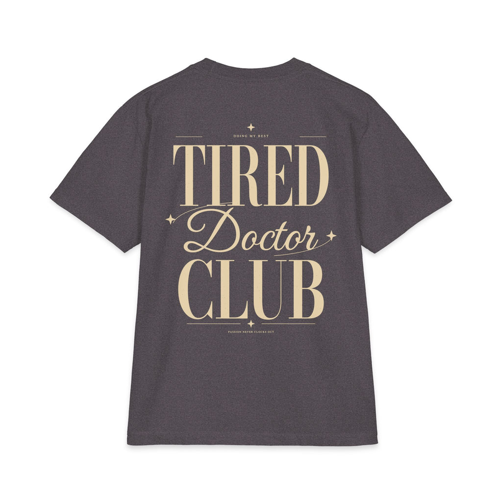 Tired Doctor Club - T-shirt